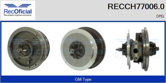 RECOFICIAL RECCH77006.0 - Картридж, турбо vvparts.bg