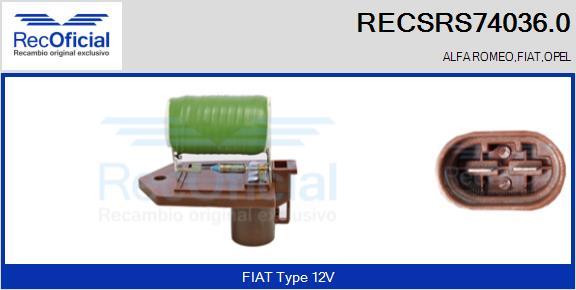 RECOFICIAL RECSRS74036.0 - Резистор, електромотор-вентилатор охлаждане vvparts.bg